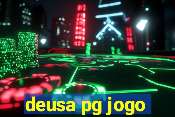 deusa pg jogo